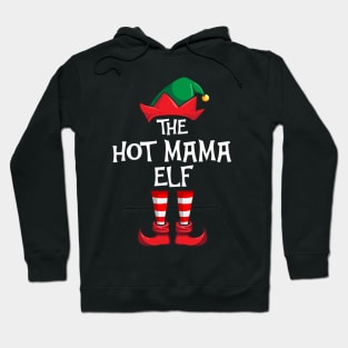 Hot Mama Elf Matching Family Christmas Hoodie